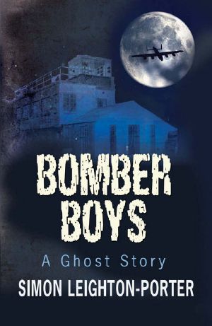 [Leighton 01] • Bomber Boys · A Ghost Story